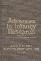 Advances in Infancy Research, Volume 3: 0893912085 Book Cover