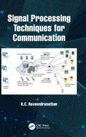 Signal Processing Techniques for Communication 1032756497 Book Cover