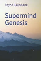 Supermind Genesis: The Magic Cycle of Trust 1088408885 Book Cover