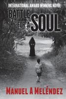 Battle for a Soul 1720463603 Book Cover