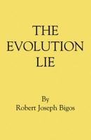 The Evolution Lie 0741477254 Book Cover