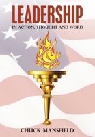 Leadership: In Action, Thought and Word 1684704847 Book Cover