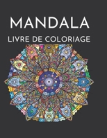 MANDALA LIVRE DE COLORIAGE B08YQQWPRJ Book Cover