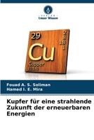 Kupfer für eine strahlende Zukunft der erneuerbaren Energien 6205873214 Book Cover