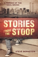 Stories from the Stoop: A Memoir of the 1960s Bronx 1510759964 Book Cover