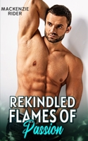 Rekindled Flames of Passion: A Second Chance Opposites Attract Romance (The Rediscovering Love In Vegas Series) B0CJKKYQBK Book Cover