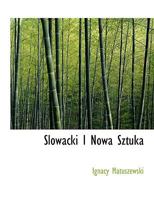 Slowacki I Nowa Sztuka 1140002805 Book Cover