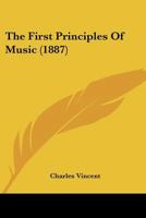 The First Principles Of Music 1120880483 Book Cover