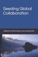 Seeding Global Collaboration 1988457009 Book Cover