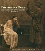 The Artful Pose: Early Studio Photography in Mumbai - c. 1855-1940 1935677004 Book Cover