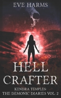 Hellcrafter (Kendra Temples: The Demonic Diaries) 1703796225 Book Cover