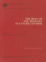 The Role of the Registry in Cancer Control (I a R C Scientific Publication) 9283211669 Book Cover