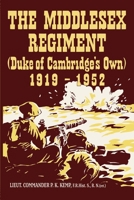 THE MIDDLESEX REGIMENT 1919-1952 (Duke Of Cambridge's Own) 1474542271 Book Cover