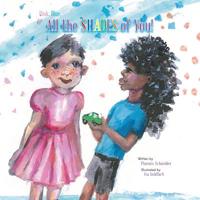 Pink, Blue, & All the Shades of You! 0578442221 Book Cover