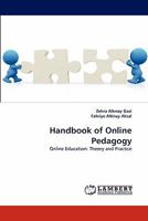 Handbook of Online Pedagogy: Online Education: Theory and Practice 3844331751 Book Cover