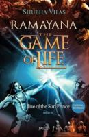 Ramayana: The Game of Life Book 1 Rise of the Sun Prince 9352792165 Book Cover