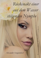 Rückenakt einer aus dem Wasser steigenden Nymphe 3752620501 Book Cover