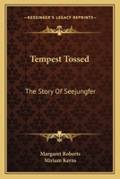 Tempest Tossed: The Story Of Seejungfer 1241234698 Book Cover