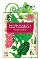 Pharmacology for Health Professionals, 6e 0729544621 Book Cover