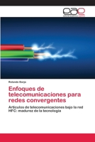Enfoques de telecomunicaciones para redes convergentes 3659068543 Book Cover