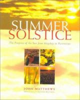 The Summer Solstice: Celebrating the Journey of the Sun from May Day to Harvest 0835608158 Book Cover