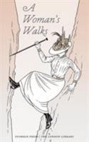 A Woman's Walks 1782273239 Book Cover