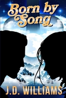 Born by Song (Julia Tate Song Series) B0CTCJ88FM Book Cover