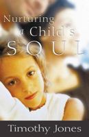 Nurturing a Child's Soul 0849916569 Book Cover