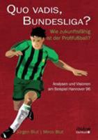 Quo vadis, Bundesliga? 3838207564 Book Cover