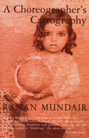 A Choreographer's Cartography 1845230515 Book Cover