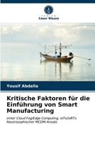 Kritische Faktoren für die Einführung von Smart Manufacturing 6203344680 Book Cover