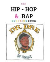 The Hip-Hop and Rap Coloring Book 136799554X Book Cover