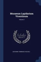 Musaeum Lapidarium Vicentinum; Volume 2 1377182819 Book Cover