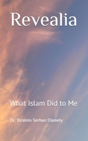 Revealia: What Islam Did to Me B0B8BPCJQZ Book Cover