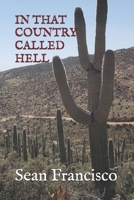 IN THAT COUNTRY CALLED HELL B0DPXY6NHF Book Cover