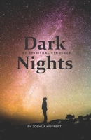 Dark Nights of Spiritual Struggle B08FS4FTGY Book Cover