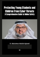 Protecting Young Students and Children from Cyber Threats 1447846907 Book Cover