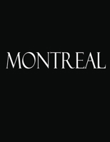 Montreal: Black and White Decorative Book to Stack Together on Coffee Tables, Bookshelves and Interior Design | Add Bookish Charm Decor to Your Home | ... Your unique Fashion Design style | Montreal 1694282252 Book Cover