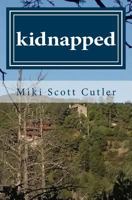 Kidnapped: A Lorna Long Mystery Book II 1523460628 Book Cover