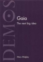 Gaia: The Next Big Idea 1841800759 Book Cover