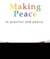 Making Peace In Practice And Poetry 1901557847 Book Cover