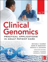 Clinical Genomics: Practical Applications for Adult Patient Care 0071622446 Book Cover