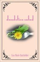 Dandelion Salad 1563153106 Book Cover