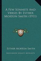 A Few Sonnets and Verses (Classic Reprint) 1166418677 Book Cover