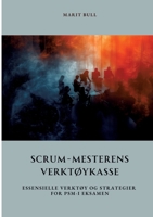 Scrum-Mesterens Verktøykasse: Essensielle Verktøy og Strategier for PSM-I Eksamen (Norwegian Bokmal Edition) 3384329473 Book Cover