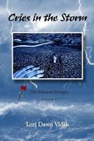 Cries in the Storm 1511502657 Book Cover