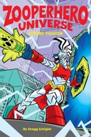 Zooperhero Universe: Future Fighter 0990521893 Book Cover