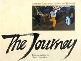 The Journey: Japanese Americans, Racism, and Renewal 0531070603 Book Cover