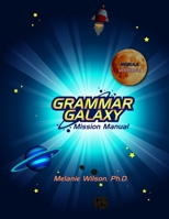 Grammar Galaxy: Nebula: Mission Manual 0996570314 Book Cover