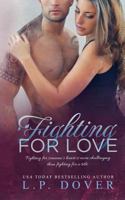 Fighting for Love 1496131894 Book Cover